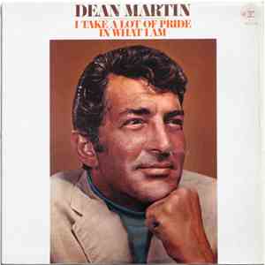 Dean Martin - I Take A Lot Of Pride In What I Am flac album