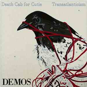 Death Cab For Cutie - Transatlanticism Demos flac album