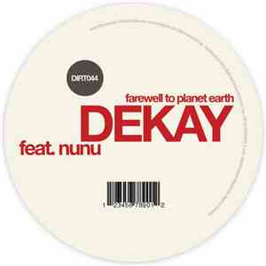 Dekay Feat. Nunu  - Farewell To Planet Earth flac album