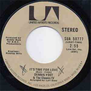 Dennis Yost & The Classics IV - It's Time For Love / Most Of All flac album