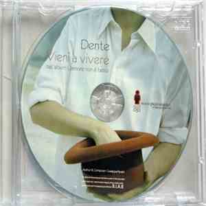Dente - Vieni A Vivere flac album