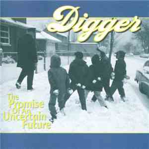 Digger  - The Promise Of An Uncertain Future flac album