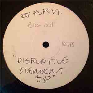 DJ Fury - Disruptive Element E.P. flac album