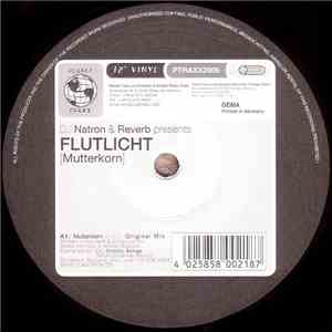 DJ Natron & Reverb Present Flutlicht - Mutterkorn flac album