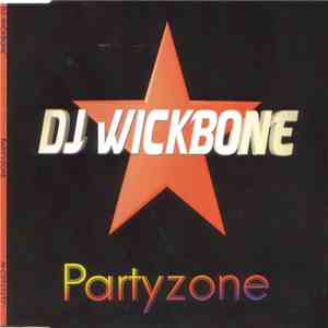 DJ Wickbone - Partyzone flac album