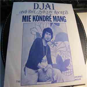 Djai And The Indian Rockets - Mie Kondre Mang / Apna Benale Moedjeh flac album