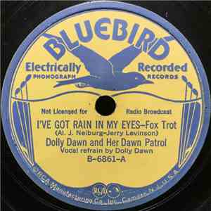 Dolly Dawn And Her Dawn Patrol - I've Got Rain In My Eyes / The Mood That I'm In flac album