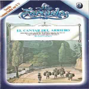 Dolores Cava / Manuel Ausensi / Carlos Munguía / Julita Bermejo / Gerardo Monreal / Coros Cantores De Madrid / Gran Orquesta Sinfónica - El Cantar Del Arriero flac album