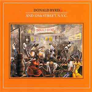 Donald Byrd And 125th Street, N.Y.C. - Donald Byrd And 125th Street, N.Y.C. flac album