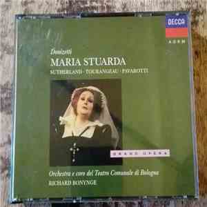 Donizetti / Joan Sutherland, Luciano Pavarotti, Huguette Tourangeau, James Morris , Roger Soyer, Orchestra Del Teatro Comunale Di Bologna, Richard Bonynge - Maria Stuarda flac album