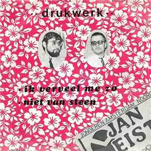 Drukwerk - Ik Verveel Me Zo flac album