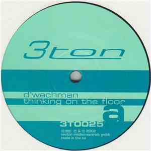 D'Wachman - Thinking On The Floor flac album