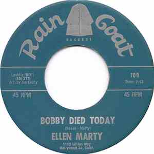 Ellen Marty - Bobby Died Today / Give Me A Raincheck, Baby flac album