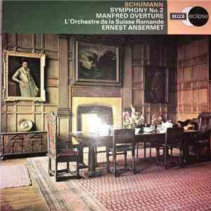 Ernest Ansermet, L'Orchestre De La Suisse Romande - Schumann Symphony No.2 flac album