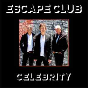 Escape Club - Celebrity flac album
