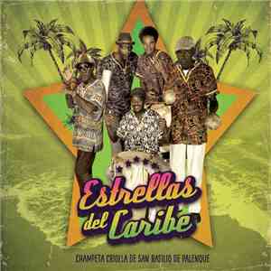 Estrellas Del Caribe  - Champeta Criolla de San Basilio de Palenque flac album