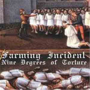 Farming Incident - Nine Degrees of Torture flac album