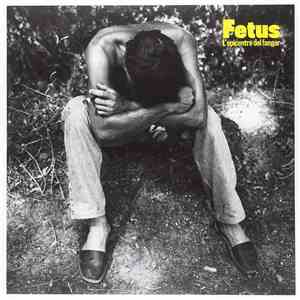 Fetus  - L'Epicentre Del Fangar flac album