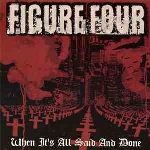 Figure Four - When It's All Said And Done flac album