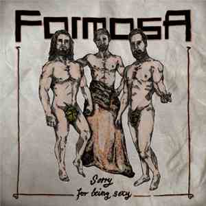 Formosa  - Sorry For Being Sexy flac album