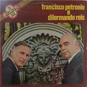 Francisco Petrônio E Dilermando Reis - O Melhor de Francisco Petrônio e Dilermando Reis, Vol. 2: Uma Voz E Um Violão Em Serenata flac album