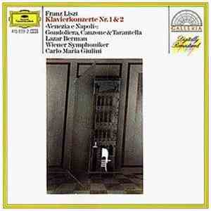 Franz Liszt - Lazar Berman / Wiener Symphoniker / Carlo Maria Giulini - Klavierkonzerte Nr. 1 & 2 / "Venezia E Napoli": Gondoliera, Canzone & Tarantella flac album