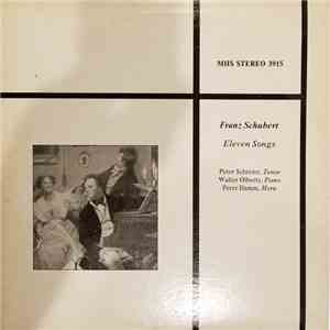 Franz Schubert, Peter Schreier, Walter Olbertz, Peter Damm - Eleven Songs flac album