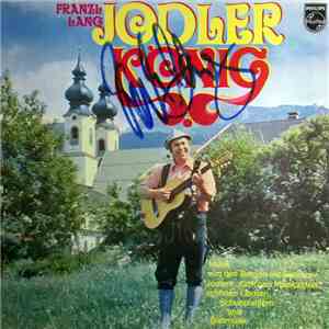 Franzl Lang - Jödlerkönig Franzl Lang flac album
