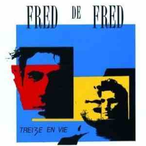 Fred De Fred - Treize En Vie flac album