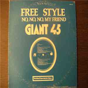 Free Style - No, No, No, My Friend (You're Wrong So Do It Again) flac album