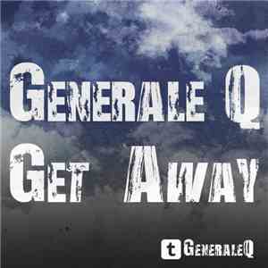 Generale Q - Get Away flac album