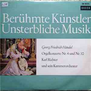 Georg Friedrich Händel - Karl Richter Und Sein Kammerorchester - Orgelkonzerte Nr. 4 Und Nr. 10 flac album