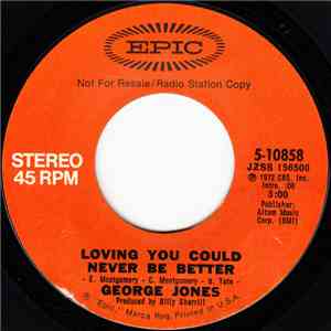 George Jones  - Loving You Could Never Be Better flac album
