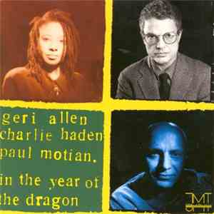 Geri Allen, Charlie Haden, Paul Motian - In The Year Of The Dragon flac album