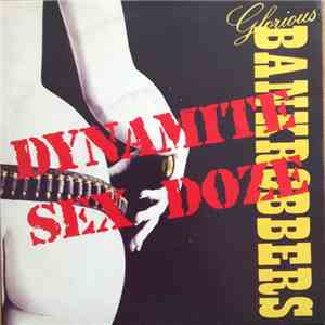 Glorious Bankrobbers - Dynamite Sex Doze flac album