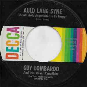 Guy Lombardo And His Royal Canadians - Auld Lang Syne / Hot Time In The Old Town Tonight flac album