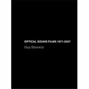 Guy Sherwin - Optical Sound Films (1971-2007) flac album