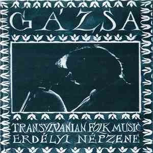 Gázsa - Erdélyi Népzene = Transylvanian Folk Music flac album