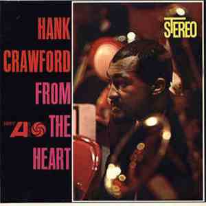 Hank Crawford - From The Heart flac album