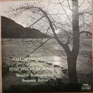 Haydn, Schumann / Mstislaw Rostropowitsch - Benjamin Britten - Cello-Konzert C-Dur / Fünf Stücke Im Volkston flac album