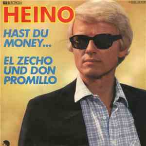 Heino - Hast Du Money ... / El Zecho Und Don Promillo flac album