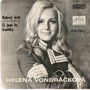 Helena Vondráčková - Kulový Král / Čí Jsou To Koníčky flac album
