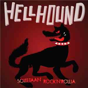 Hellhound - Soitetaan Rock’n’Rollia flac album