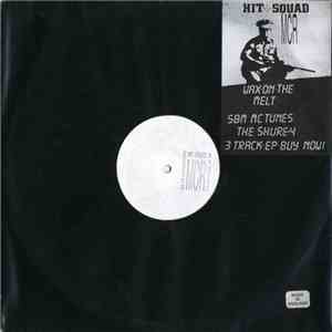 Hit Squad MCR - Wax On The Melt flac album