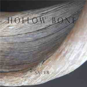 Hollow Bone - Sacer flac album