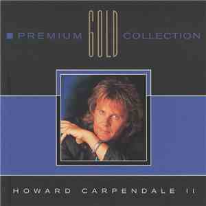 Howard Carpendale - Premium Gold Collection Howard Carpendale II flac album