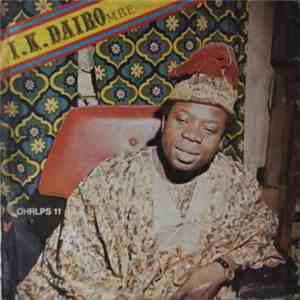 I.K. Dairo (M.B.E.) And His Blue Spot Band - I.K. Dairo (M.B.E.) flac album