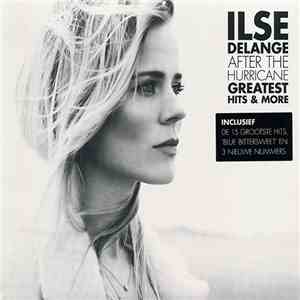Ilse DeLange - After The Hurricane - Greatest Hits & More flac album