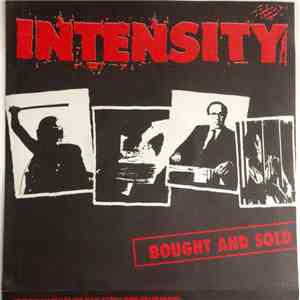 Intensity  - Bought And Sold flac album