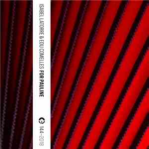 Isabel Latorre & Edu Comelles - For Pauline flac album